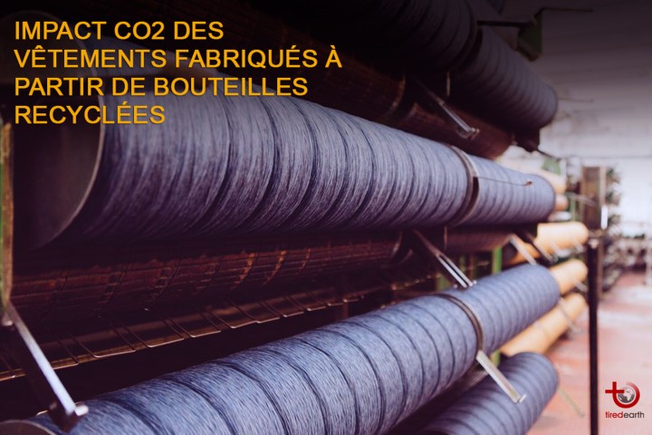 Impact CO2 des vêtements fabriqués à partir de bouteilles recyclées